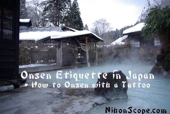 Basic Onsen Etiquette in Japan & How to Onsen with Tattoo's -